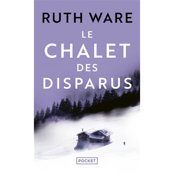 Le chalet des disparus, Pocket. Thriller, 19270