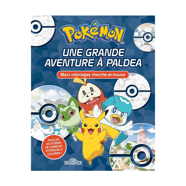 Pokémon : Maxi coloriages cherche-et-trouve : Une grande aventure à Paldea