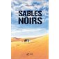 Sables noirs, Grand format