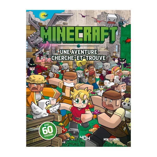 Minecraft : une aventure cherche-et-trouve : non officiel