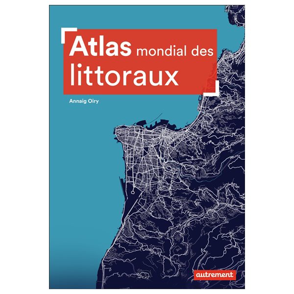 Atlas mondial des littoraux, Atlas-monde