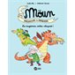 Les dragounaïs contre-attaquent !, Tome 4, Moün : dresseuse de dragons