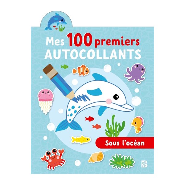 Mes 100 premiers autocollants : Sous l'océan