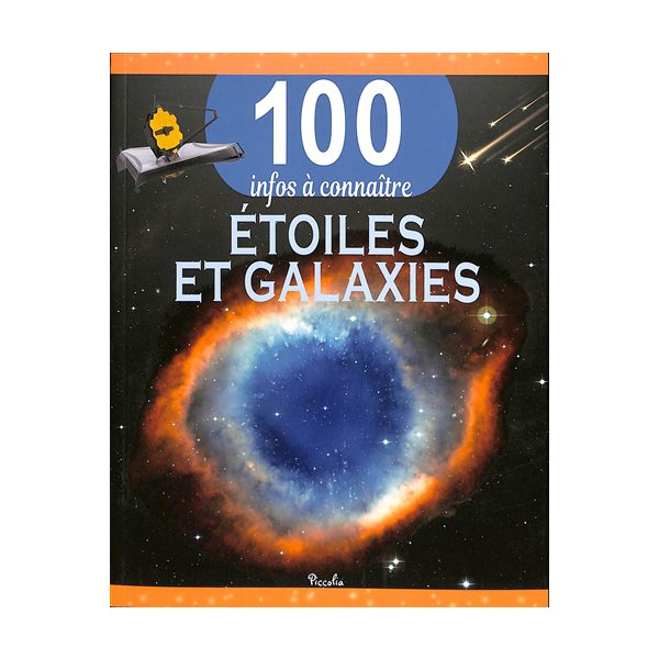 Etoiles et galaxies, 100 infos à connaître