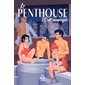 C'est compliqué, Tome 2, Le penthouse