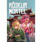 La métamorphose, Tome 1, Rôdeur mortel