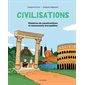 Civilisations - Histoires de constructions et monuments incroyables