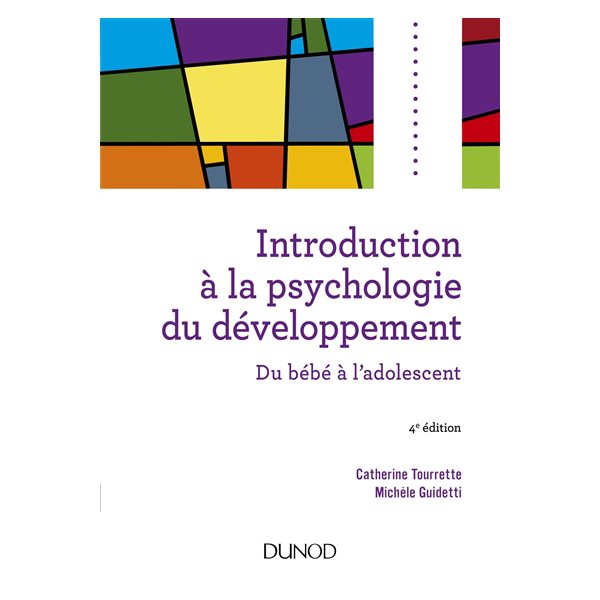 Introduction à la psychologie du développement : du bébé à l'adolescent, Psycho sup
