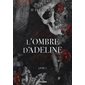 L'ombre d'Adeline, Tome 1