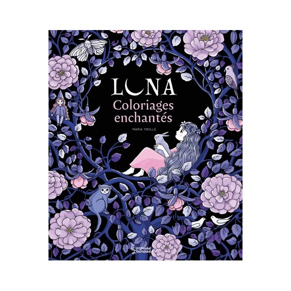 Luna : Coloriages enchantés de Maria Trolle
