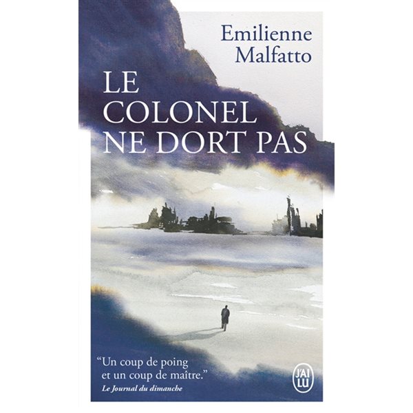 Le colonel ne dort pas, J'ai lu. Littérature générale. Littérature française, 14039