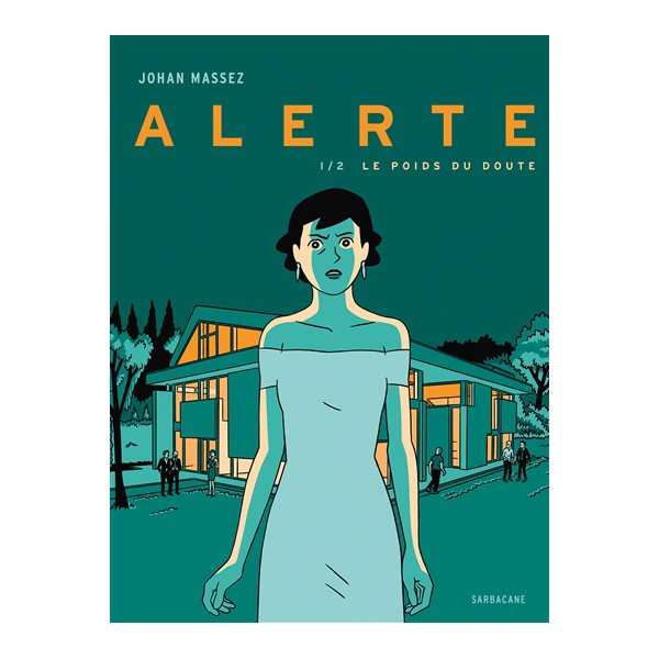 Le poids du doute, Tome 1, Alerte