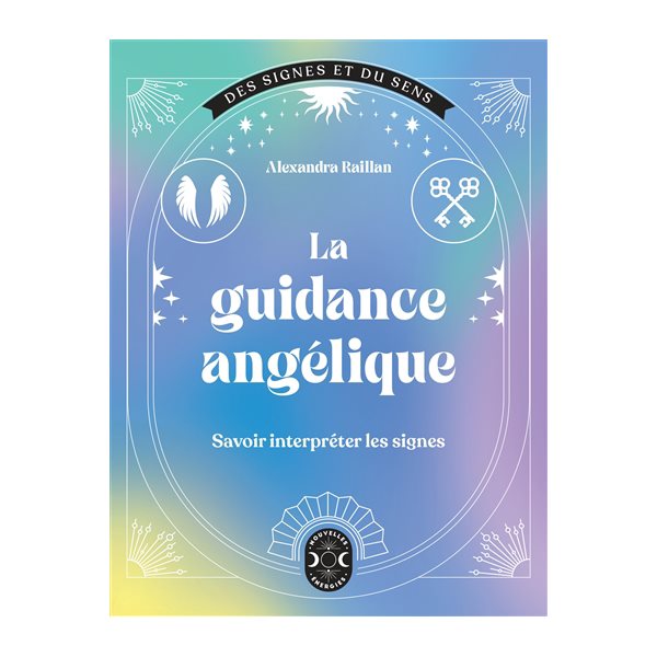 La guidance angélique : savoir interpréter les signes