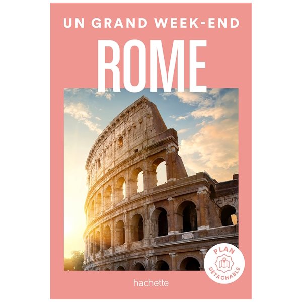 Rome, Un grand week-end à...