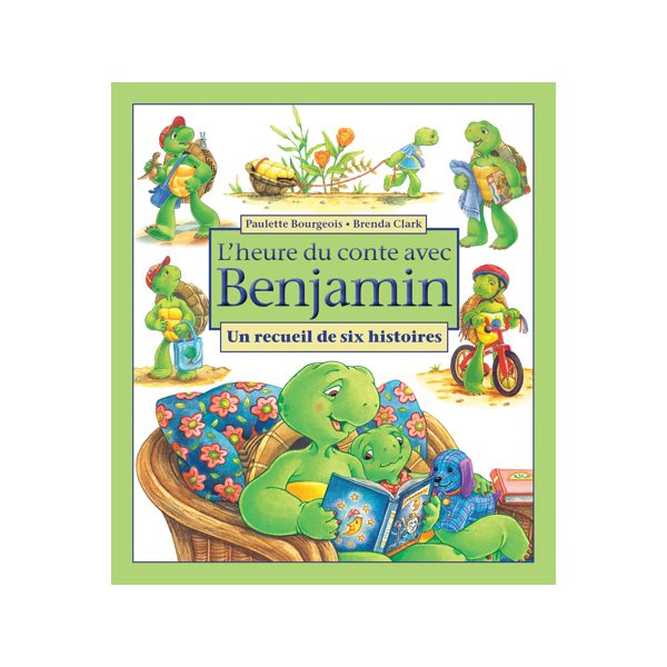 L'heure du conte avec Benjamin : Un recueil de six histoires