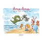 Le sable, les vagues et Touffe de poils, Tome 23, Ana Ana