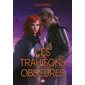 Ces trahisons obscures, Tome 2, Ces promesses maudites