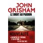 Le droit au pardon, Le Livre de poche. Policiers & thrillers, 37518