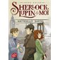 Le souterrain mortel, Sherlock, Lupin & moi, 13