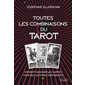 Toutes les combinaisons du tarot : comment associer les cartes pour des lectures pertinentes