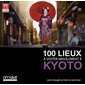 100 lieux à visiter absolument à Kyoto, Immersion Japon