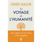 Le voyage de l'humanité : aux origines de la richesse et des inégalités, J'ai lu. Littérature générale. Document, 14057