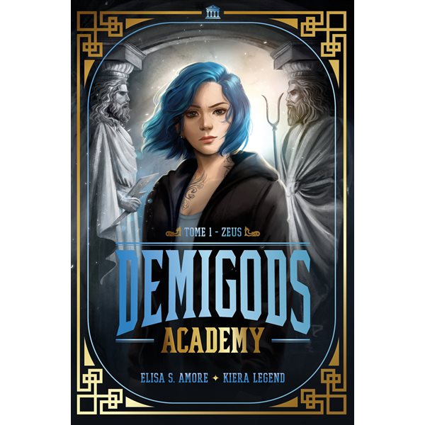 Zeus, Tome 1, Demigods academy