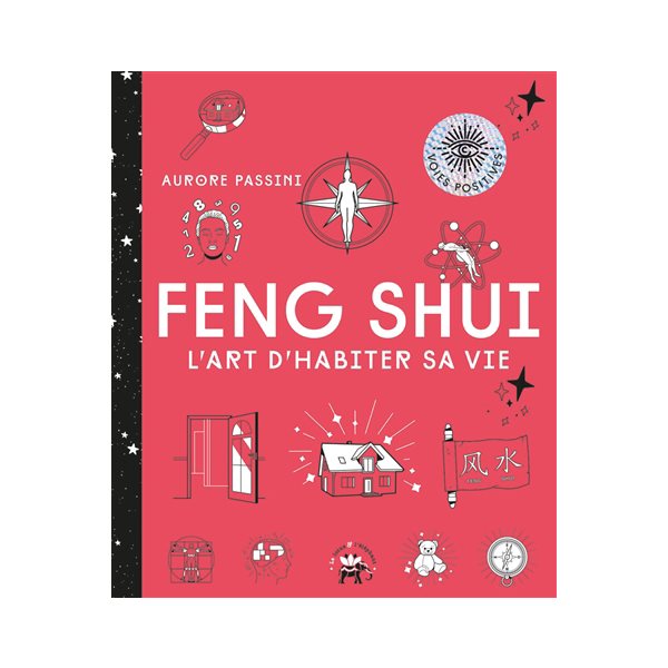 Feng shui : l'art d'habiter sa vie