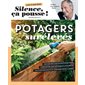 Potagers surélevés : jardiner avec Stéphane Marie !, Les cahiers Silence ça pousse !