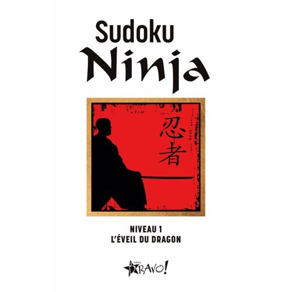 Sudoku Ninja - Niveau 1 : L'éveil du dragon