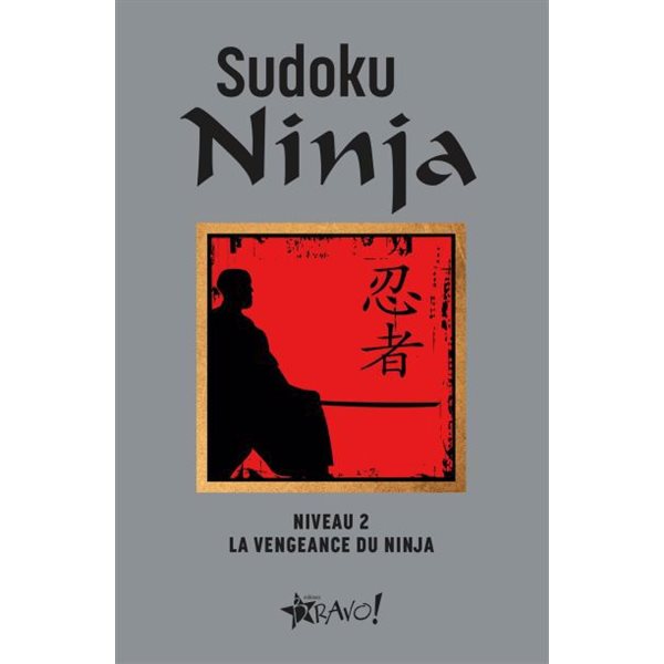 Sudoku Ninja - Niveau 2 : La vengeance du Ninja