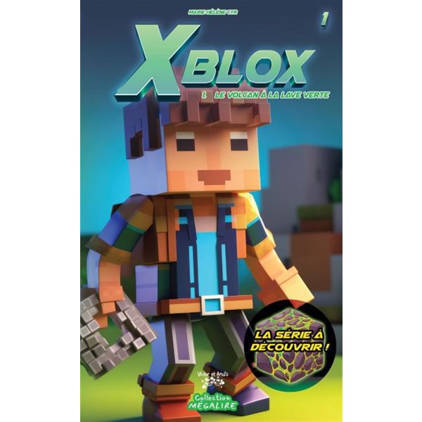 Le volcan à la lave verte, Tome 1,  Xblox