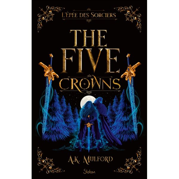 L'épée des sorciers, Tome 2, The five crowns
