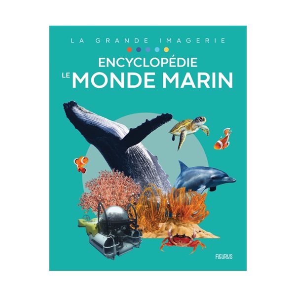 Le monde marin : encyclopédie