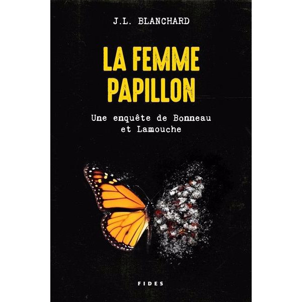 La femme papillon, Tome 3, Une enquête de Bonneau et Lamouche