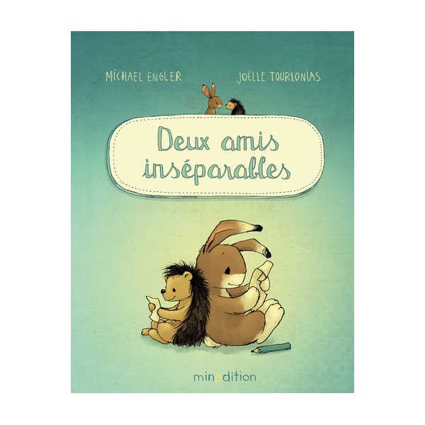 Deux amis inséparables, Un livre d'images Minedition