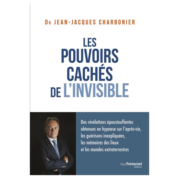 Les pouvoirs cachés de l'invisible