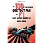 Les 100 choses que tout fan de F1 doit savoir avant de mourir