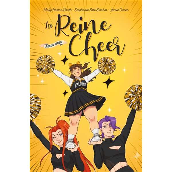 La reine Cheer, Tome 2, Arden High