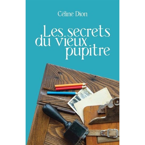 Les secrets du vieux pupitre