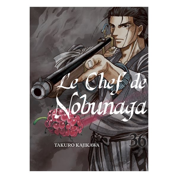 Le chef de Nobunaga, Vol. 36