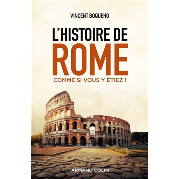 L'histoire de Rome comme si vous y étiez !