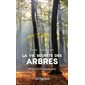 La vie secrète des arbres