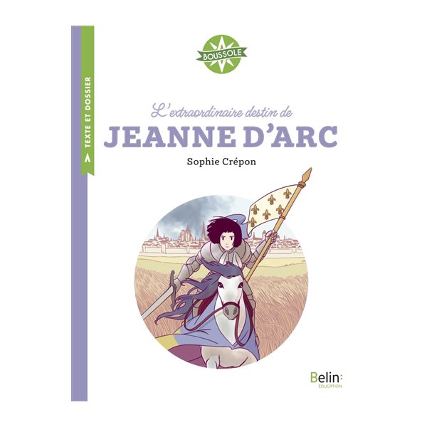 L'extraordinaire destin de Jeanne d'Arc