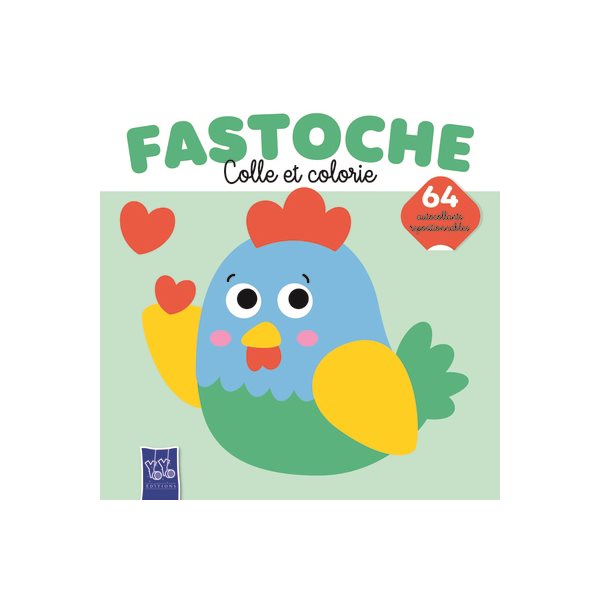 Fastoche : colle et colorie : la poule