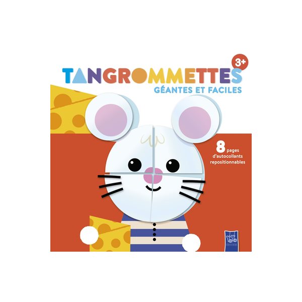 Tangrommettes géantes et faciles 3+ : la souris : 8 pages d'autocollants repositionnables