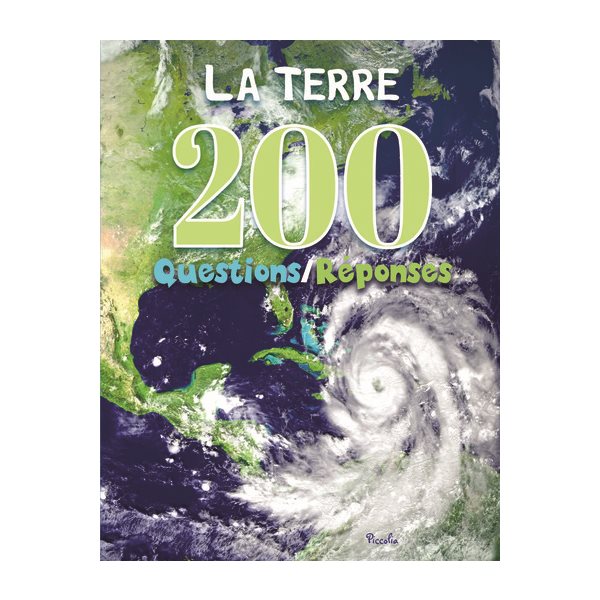 La Terre, 200 questions-réponses