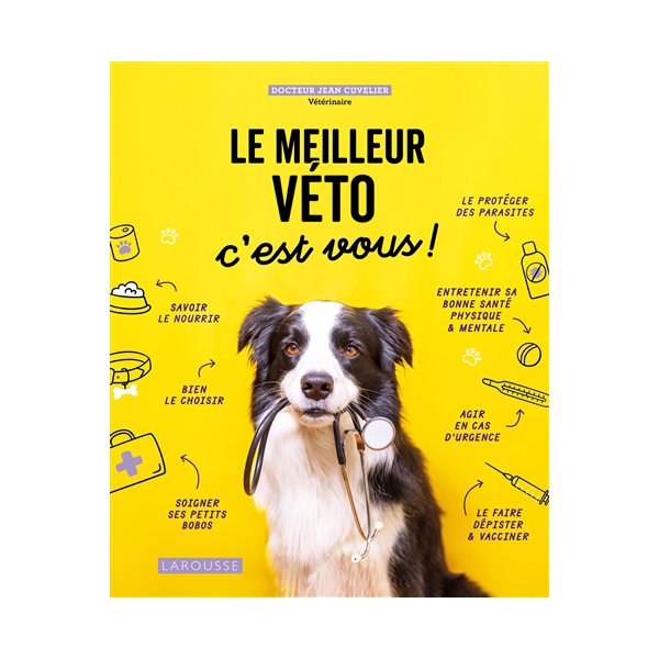 Le meilleur véto c'est vous !