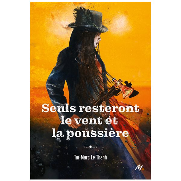 Seuls resteront le vent et la poussière