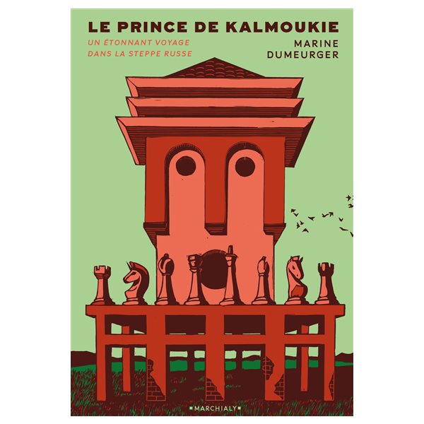 Le prince de Kalmoukie : un étonnant voyage dans la steppe russe
